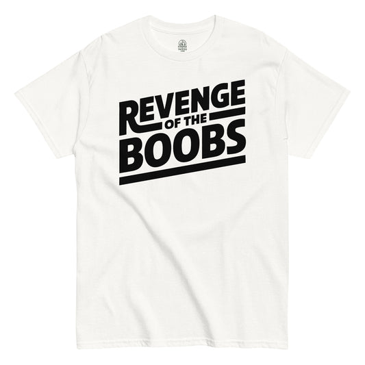 Funny parody T-shirt in white with bold Revenge of the Boobs sci-fi style text design, By StrangeAndTwisted.Com
