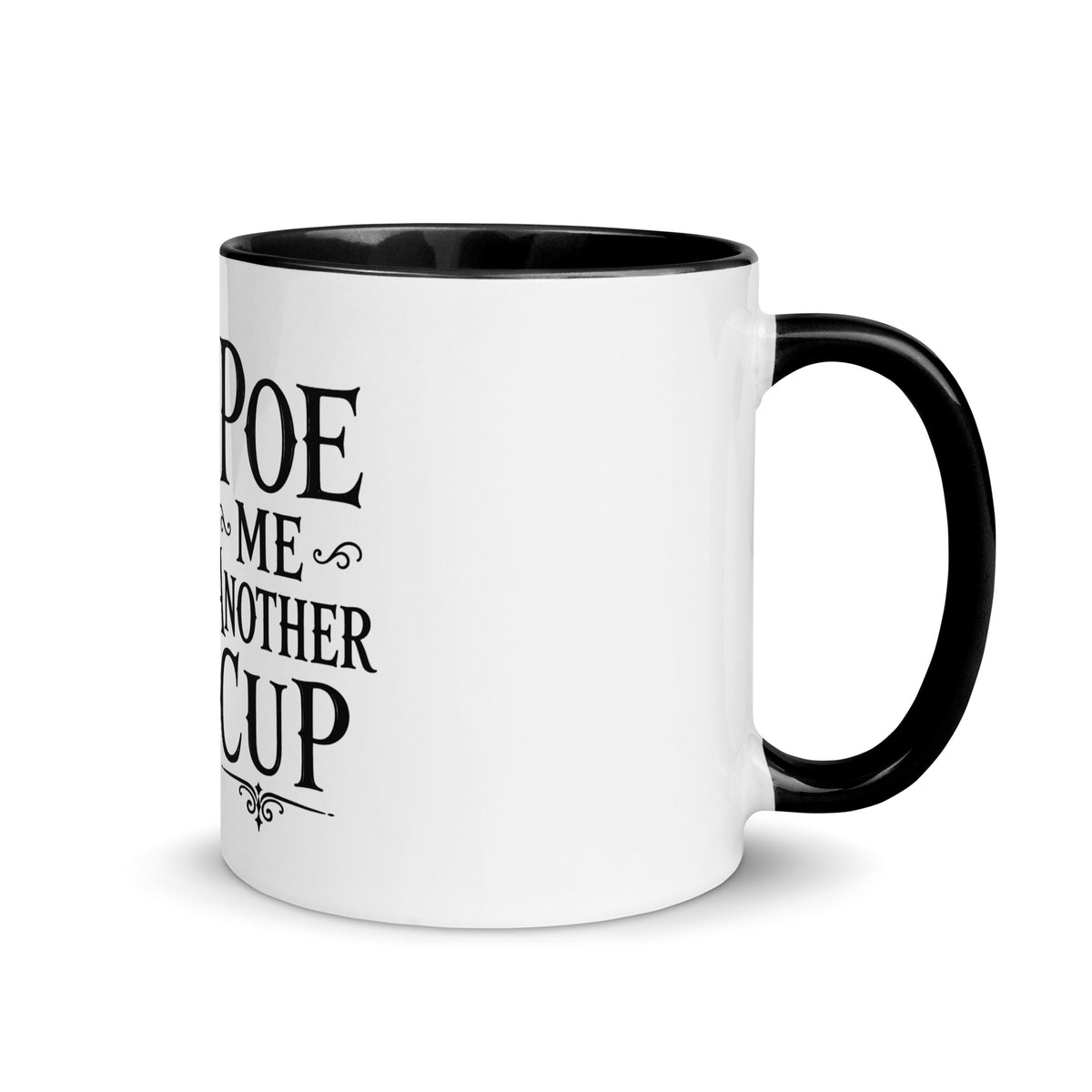 Funny gothic literature coffee mug with Poe Me Another Cup spooky typography on white ceramic mug