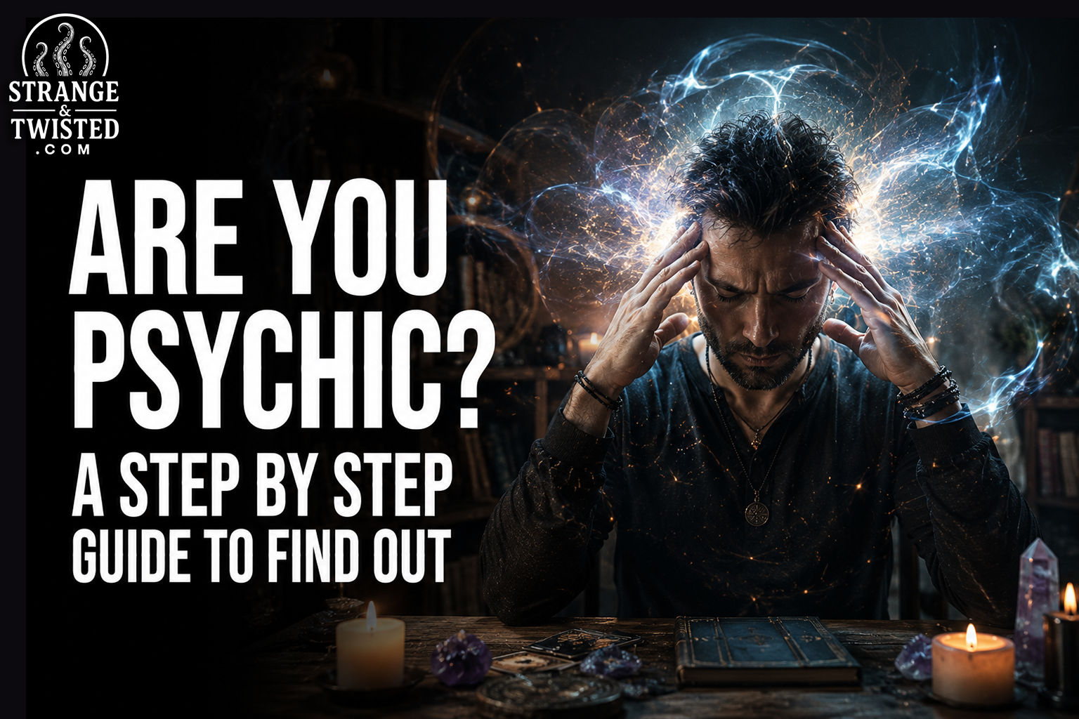 Am I Psychic? How To Find Out: The Signs and Self-Tests Explained ...