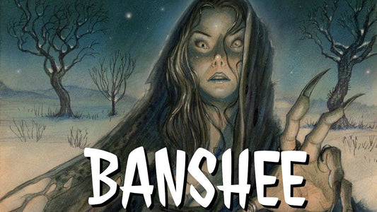 The Wailing Woman of Ireland: Unraveling the Story of the Irish Banshee