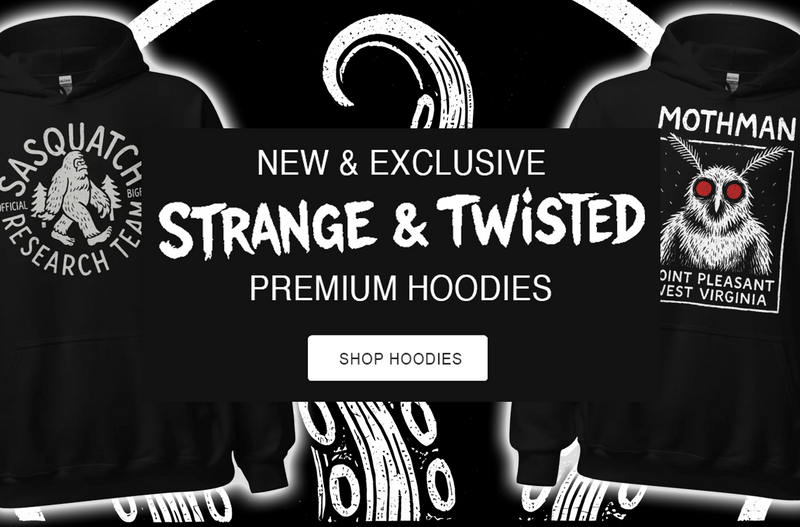 Mobile promotional banner featuring Strange and Twisted premium hoodies with a Bigfoot Sasquatch design on one side and a bold Mothman illustration on the other framed by a central message highlighting the new exclusive hoodie collection.