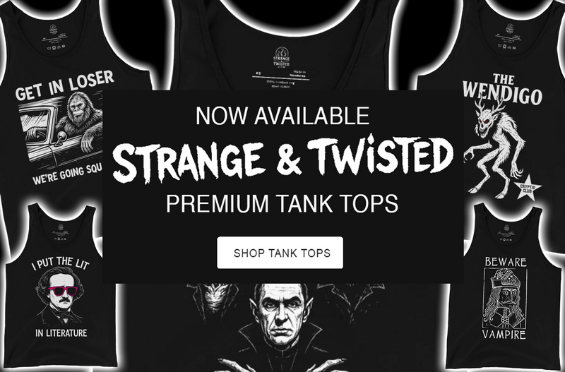 Dark mobile display showcasing assorted Strange and Twisted tank tops with cryptid, horror, and gothic artwork arranged around a central panel promoting the newly available premium tank top collection.