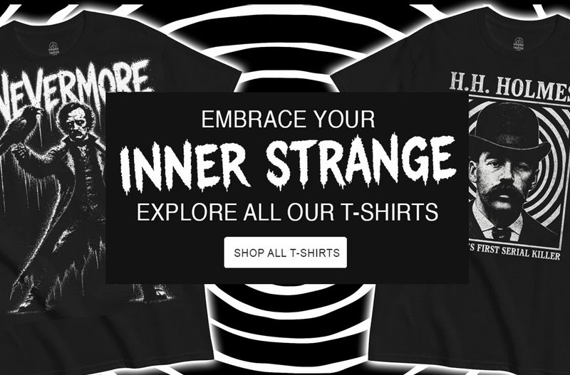 Embrace your inner weird banner featuring Strange and Twisted gothic horror T shirts with gothic paranormal artwork and true crime inspired vintage illustration on a dark background