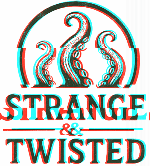 Strange & Twisted 