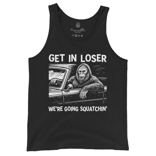 Front of black tank top with distressed white Sasquatch driving artwork and Get In Loser text. By Strange & Twisted.