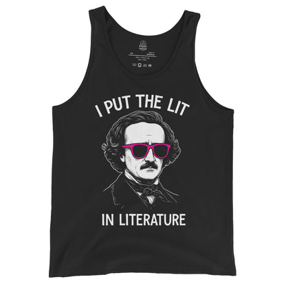 Funny Poe “I put the Lit in Literature” tank top on black, front view, by Strange & Twisted