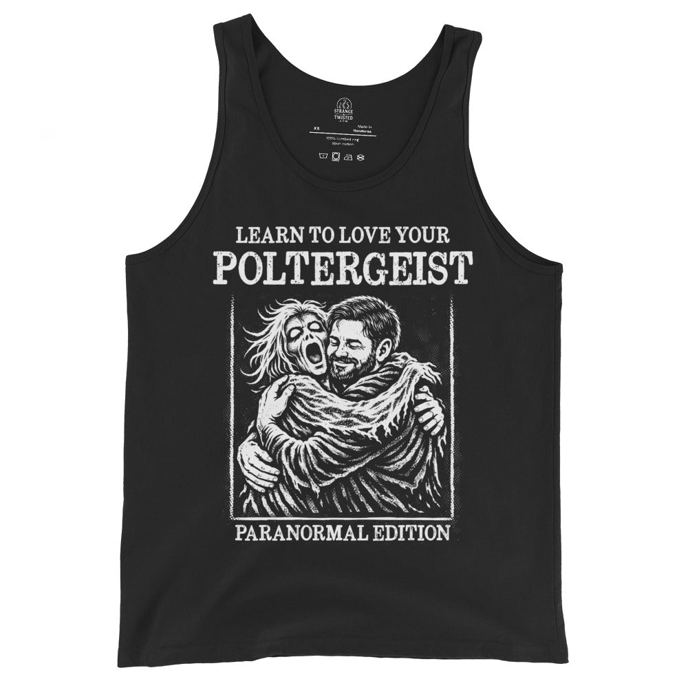 Learn To Love Your Poltergeist paranormal tank top on black showing ghost embracing human in horror style illustration
