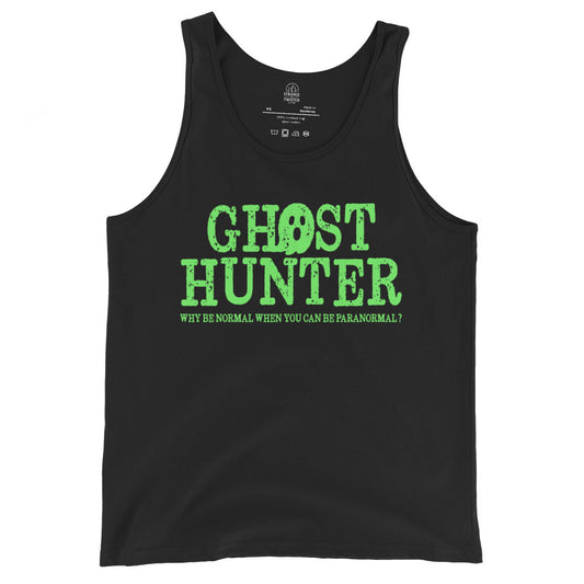 Paranormal ghost hunter quote tank top on black with bright green spooky text design