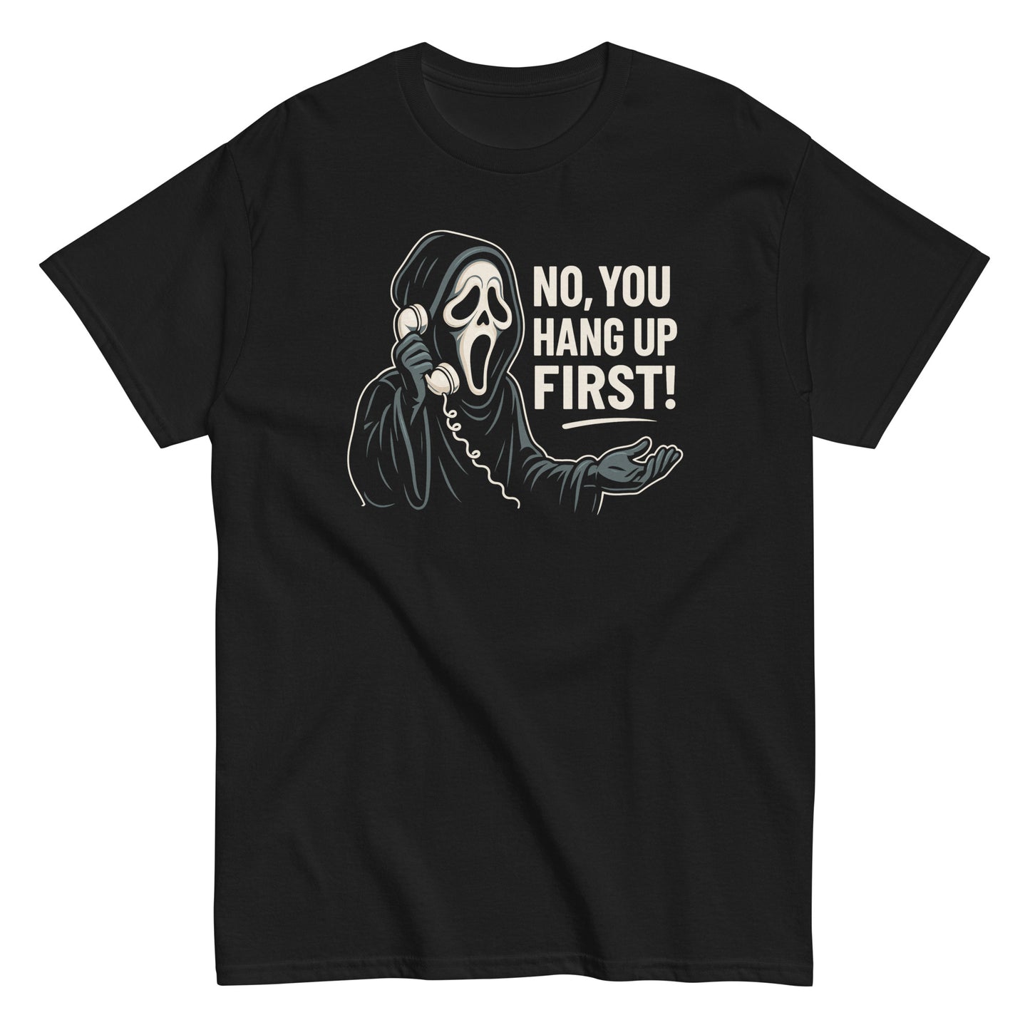 No You Hang Up First funny horror parody T-shirt featuring ghost face design, slasher parody graphic in black gothic style