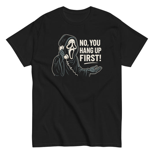 No You Hang Up First funny horror parody T-shirt featuring ghost face design, slasher parody graphic in black gothic style