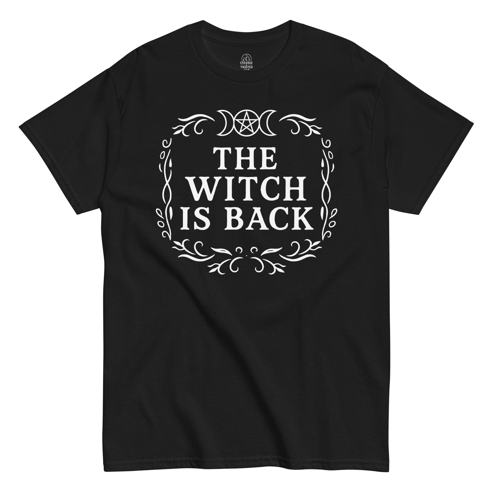 Strange & Twisted black T-shirt with The Witch Is Back gothic design featuring triple moon goddess and ornate border