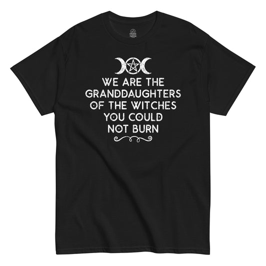 Front black T-shirt “We Are The Granddaughters Of The Witches You Could Not Burn” triple moon goddess witchcraft design