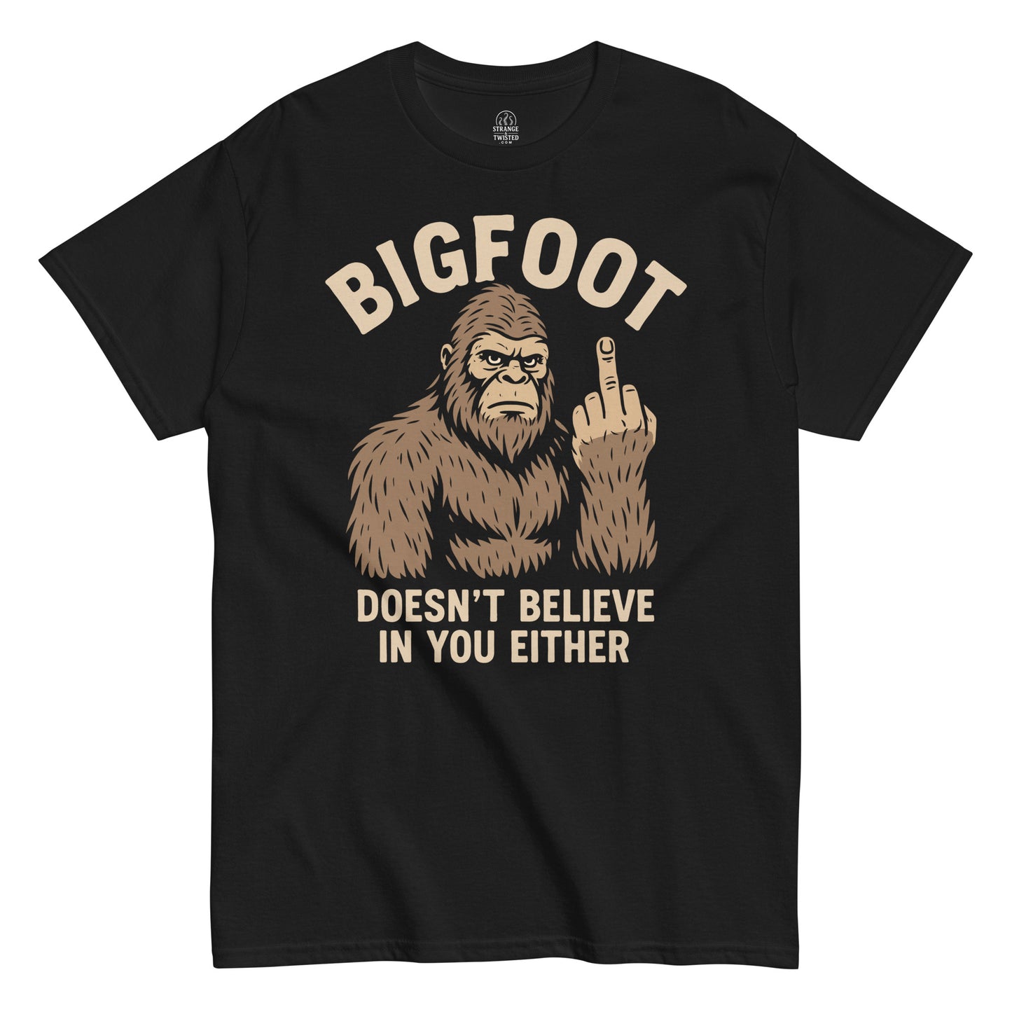 Bigfoot parody T-shirt on black – Sasquatch flipping the middle finger with “Doesn’t Believe in You Either” text