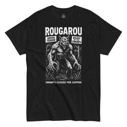 Rougarou Cajun Swamp Monster T-shirt on black background, white design of Louisiana folklore creature with text “Swamp’s Closed for Supper,” cryptid apparel