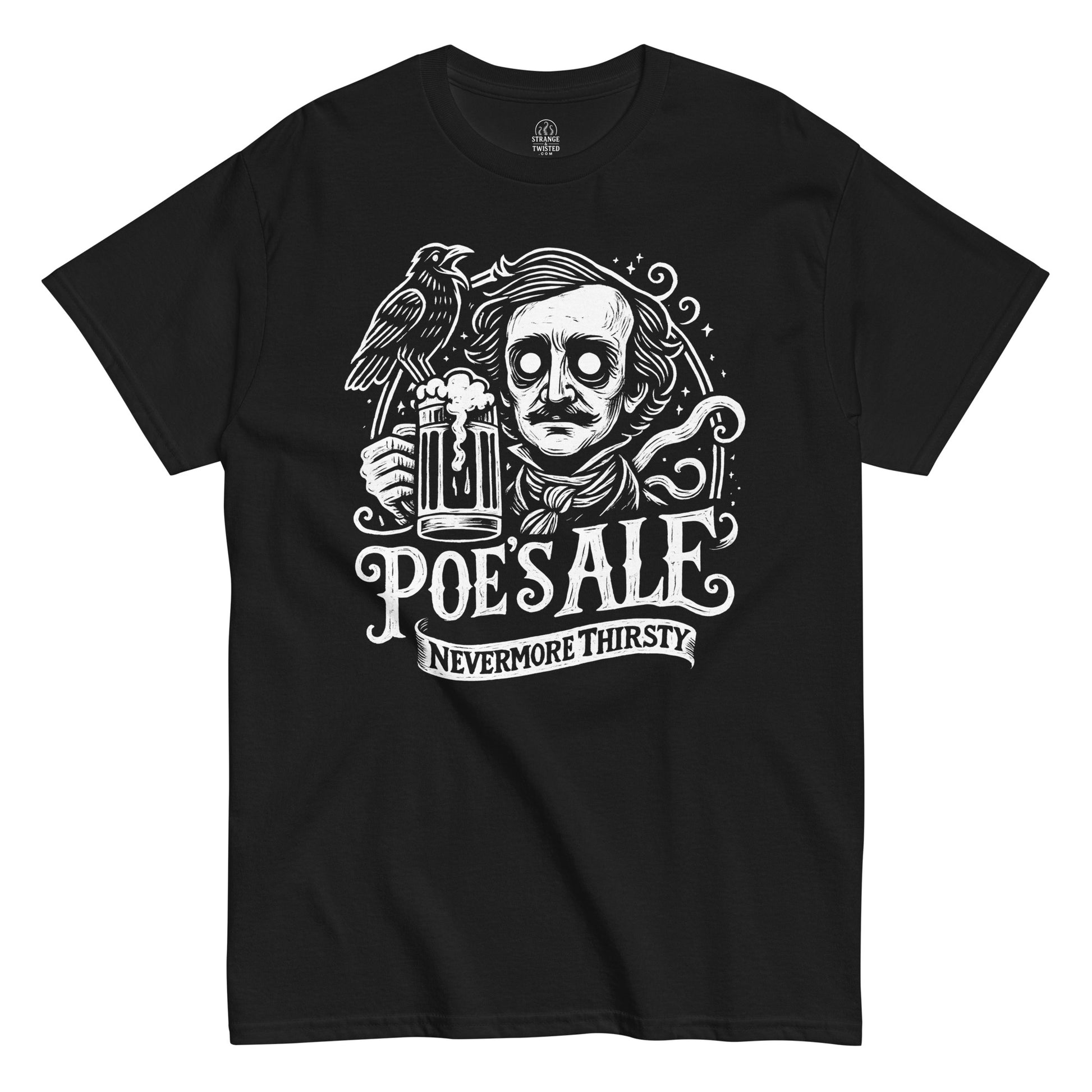 Poe’s Ale T-shirt featuring gothic parody of Edgar Allan Poe holding pint with raven and banner reading “Nevermore Thirsty,” white print on black fabric.