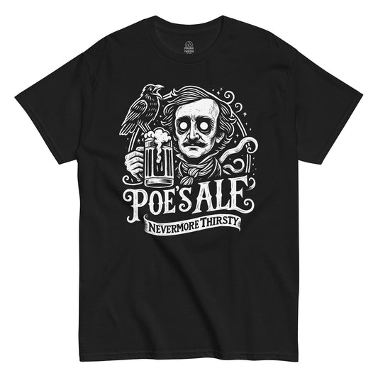 Poe’s Ale T-shirt featuring gothic parody of Edgar Allan Poe holding pint with raven and banner reading “Nevermore Thirsty,” white print on black fabric.