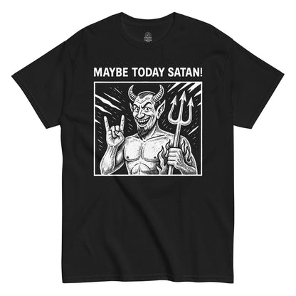 Maybe Today Satan T-shirt featuring white vintage illustration of grinning devil holding trident and flashing rock horns, on black background.