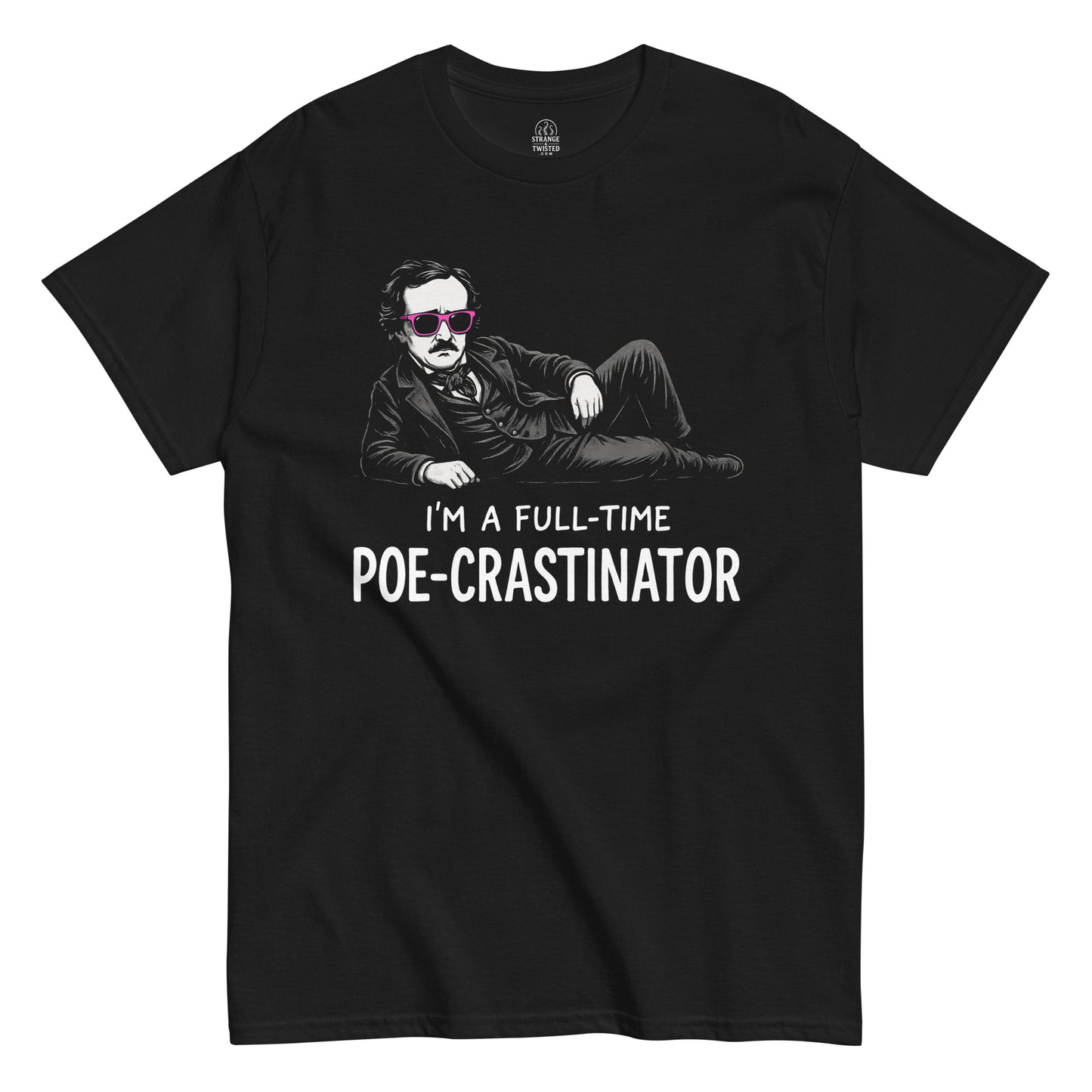 Full-Time Poe-crastinator Edgar Allan Poe T-shirt featuring reclining Poe in pink sunglasses with humorous text, white and pink print on black background.