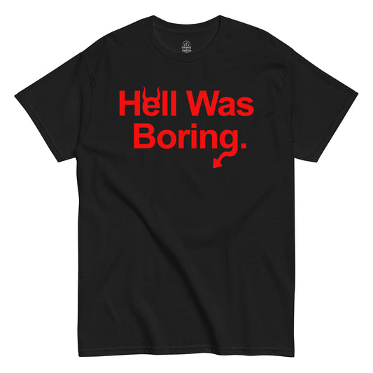 Hell Was Boring T-shirt with bold red devil-horn typography on black fabric.