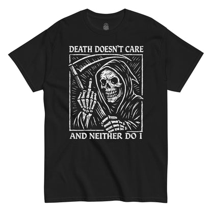 Black t-shirt with a graphic of the Grim Reaper and text 'DEATH DOESN'T CARE AND NEITHER DO I' on a white background.