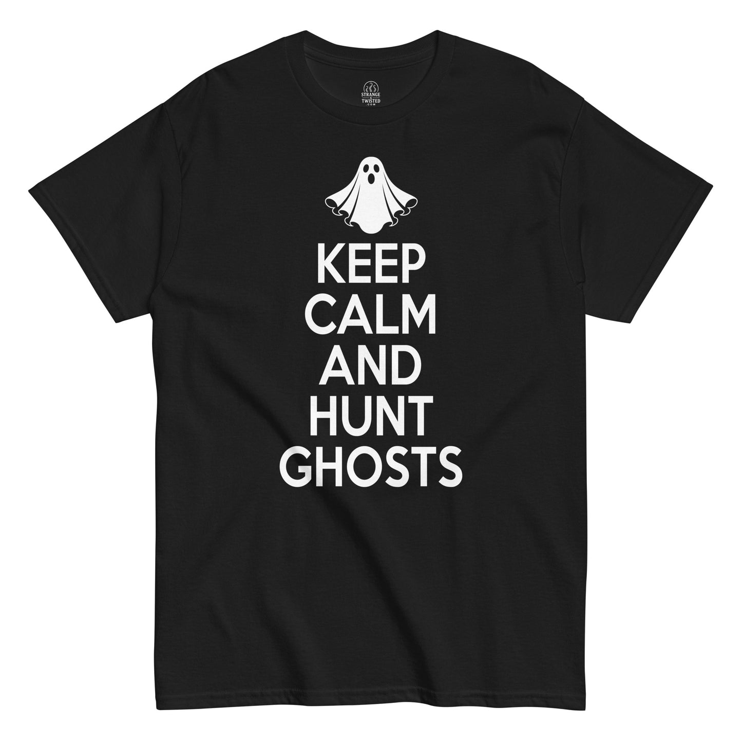 Keep Calm And Hunt Ghosts paranormal T shirt on black with bold white text and simple ghost icon