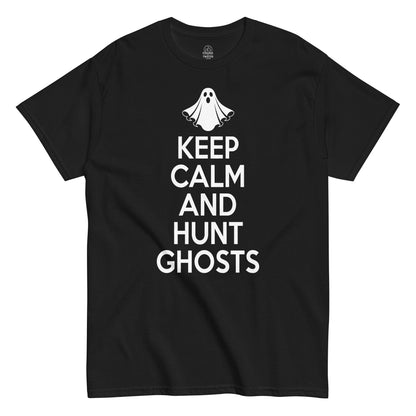 Keep Calm And Hunt Ghosts paranormal T shirt on black with bold white text and simple ghost icon