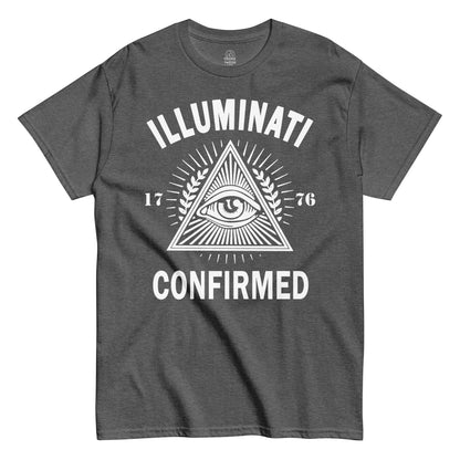 Grey Illuminati Confirmed T-Shirt front view, conspiracy eye pyramid humor design, By strangeandtwisted.com