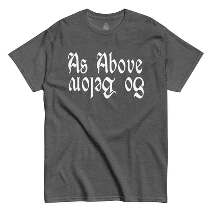 Strange & Twisted grey T-shirt with As Above So Below occult gothic phrase design in bold lettering