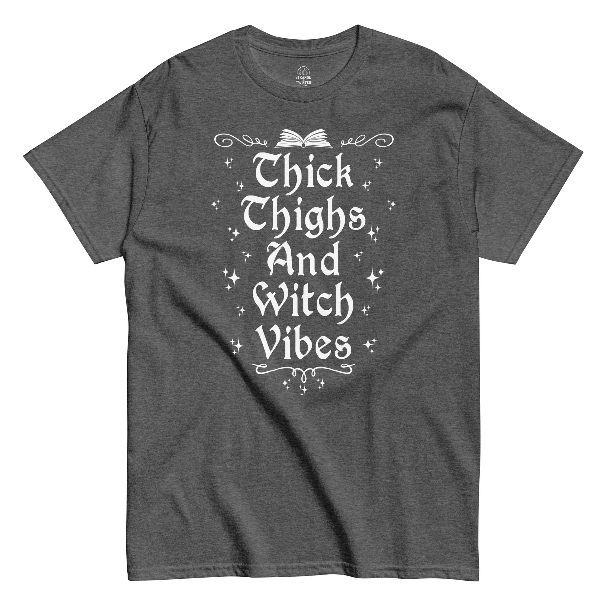 Strange & Twisted grey T-shirt with Thick Thighs And Witch Vibes body-positive witchcraft gothic design