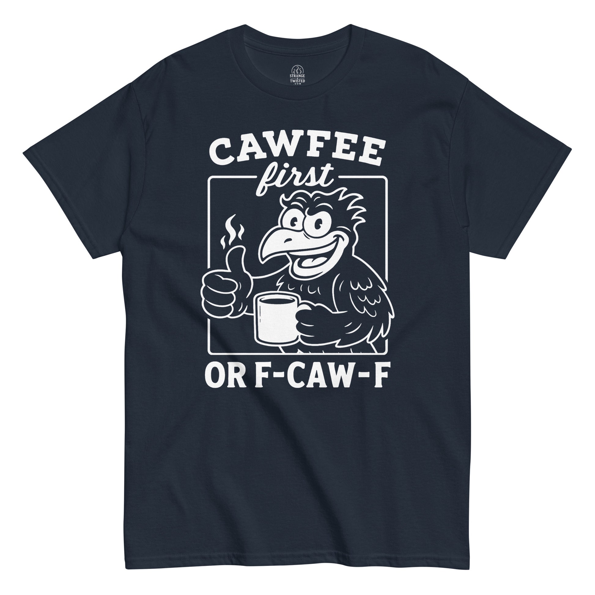 Retro funny coffee T-shirt in navy with crow illustration drinking coffee, CAWFEE First Or F-CAW-F design, Strange and Twisted Apparel