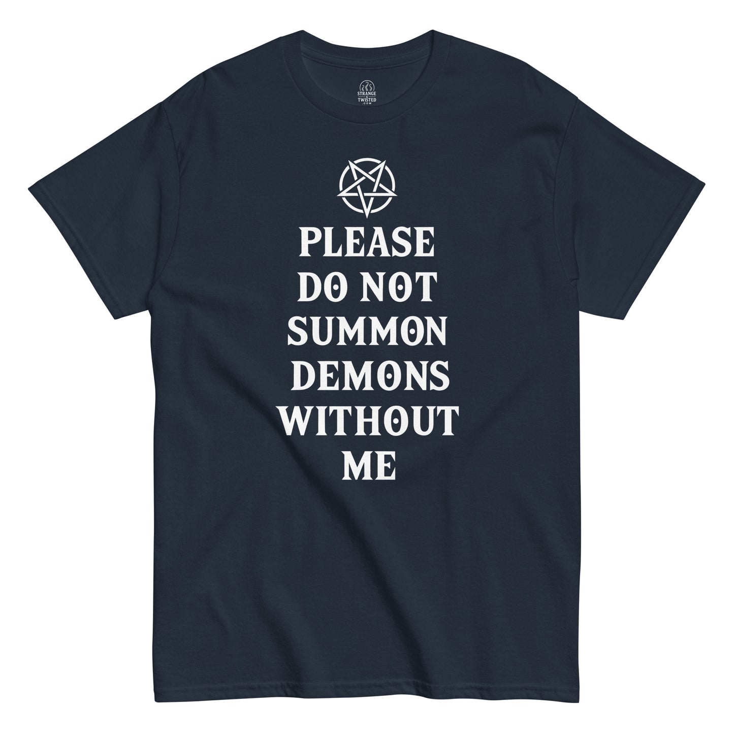Please Do Not Summon Demons Without Me T-shirt with pentagram on navy