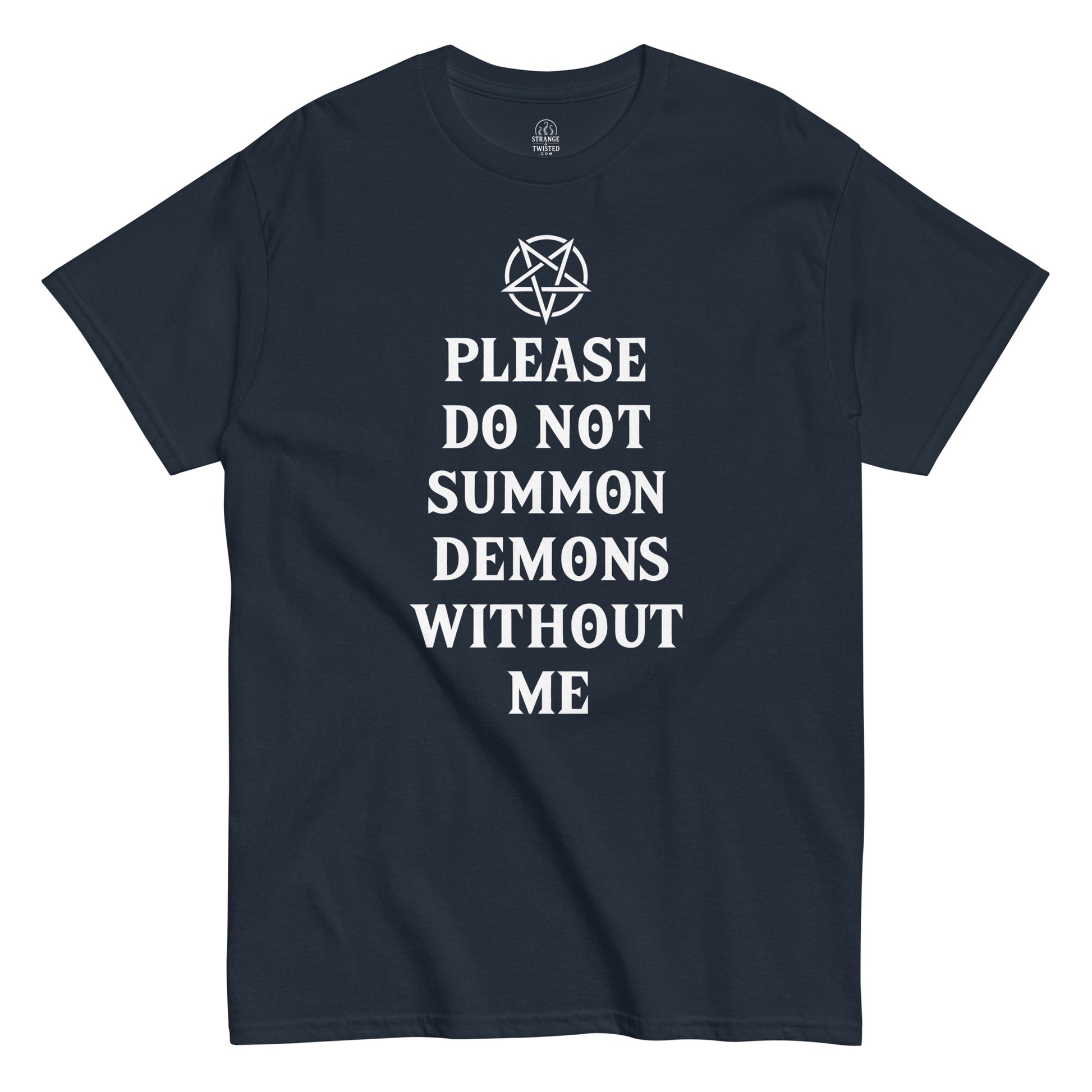 Please Do Not Summon Demons Without Me T-shirt with pentagram on navy