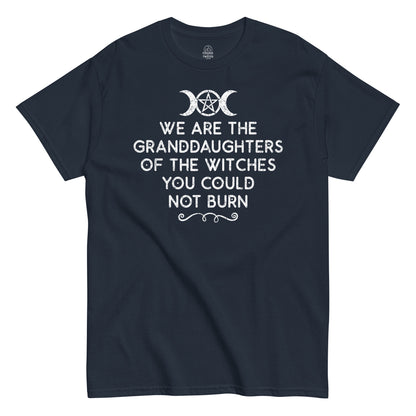 Front navy T-shirt “We Are The Granddaughters Of The Witches You Could Not Burn” feminist witchcraft quote design