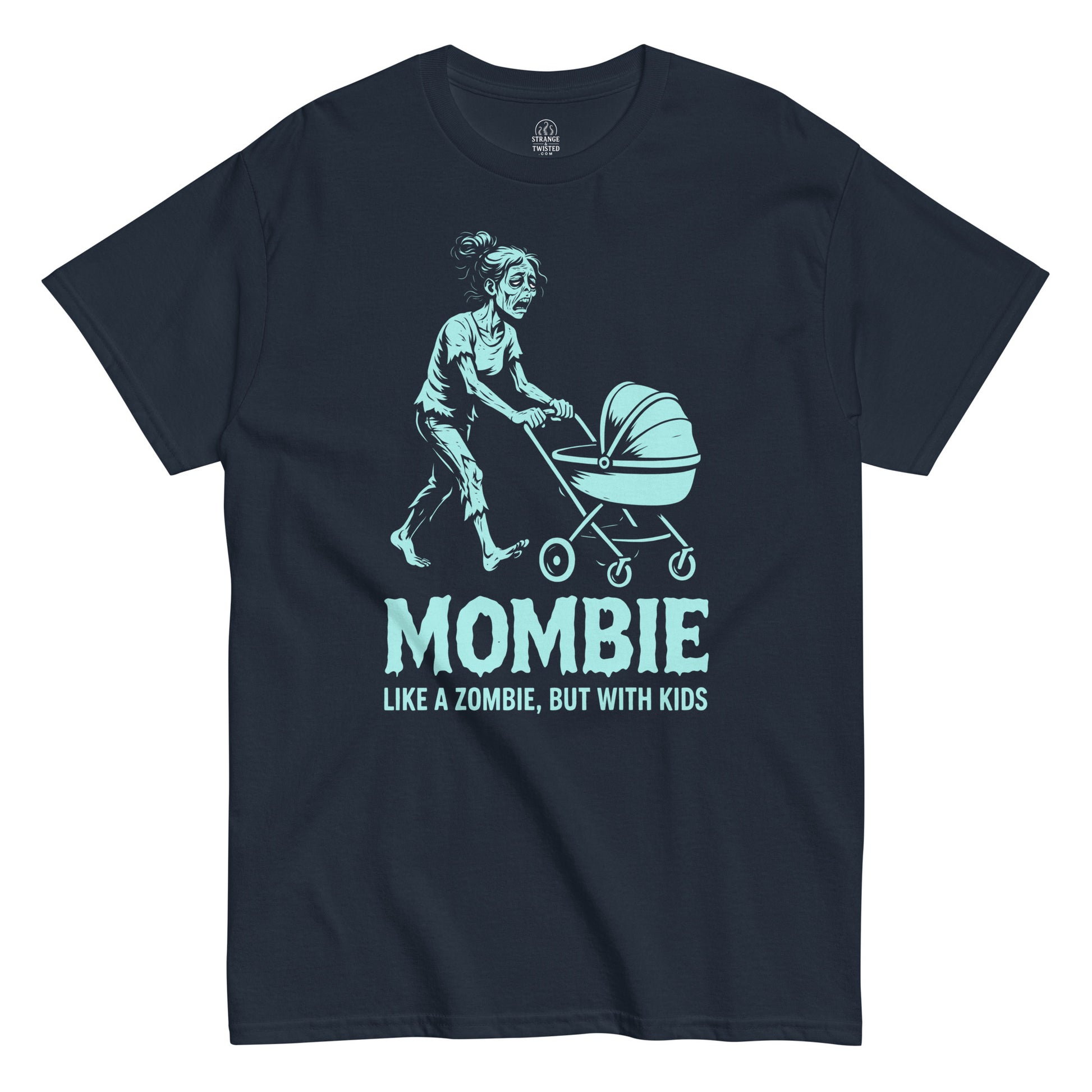 Funny Mombie T-shirt on navy, exhausted mom with stroller artwork, perfect parenting humor shirt and zombie mom gift idea