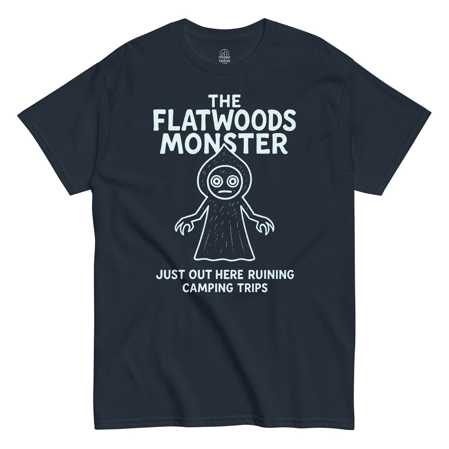 Navy Flatwoods Monster T-shirt with white cryptid illustration and text “Just Out Here Ruining Camping Trips,” paranormal humor apparel