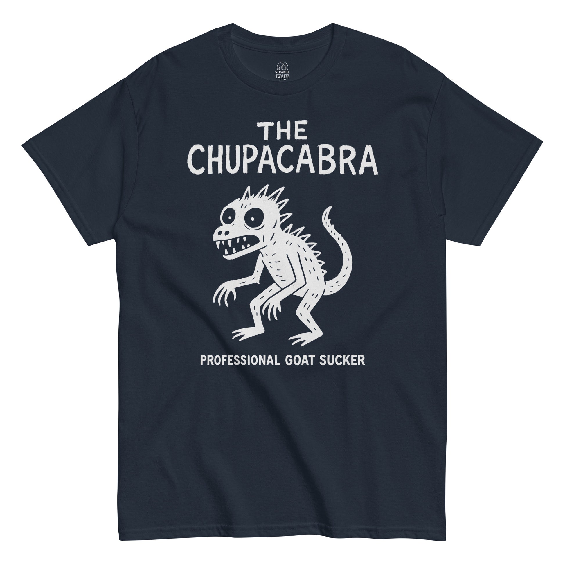 Navy Chupacabra T-shirt featuring white cryptid illustration with text “Professional Goat Sucker,” funny folklore and paranormal humor design