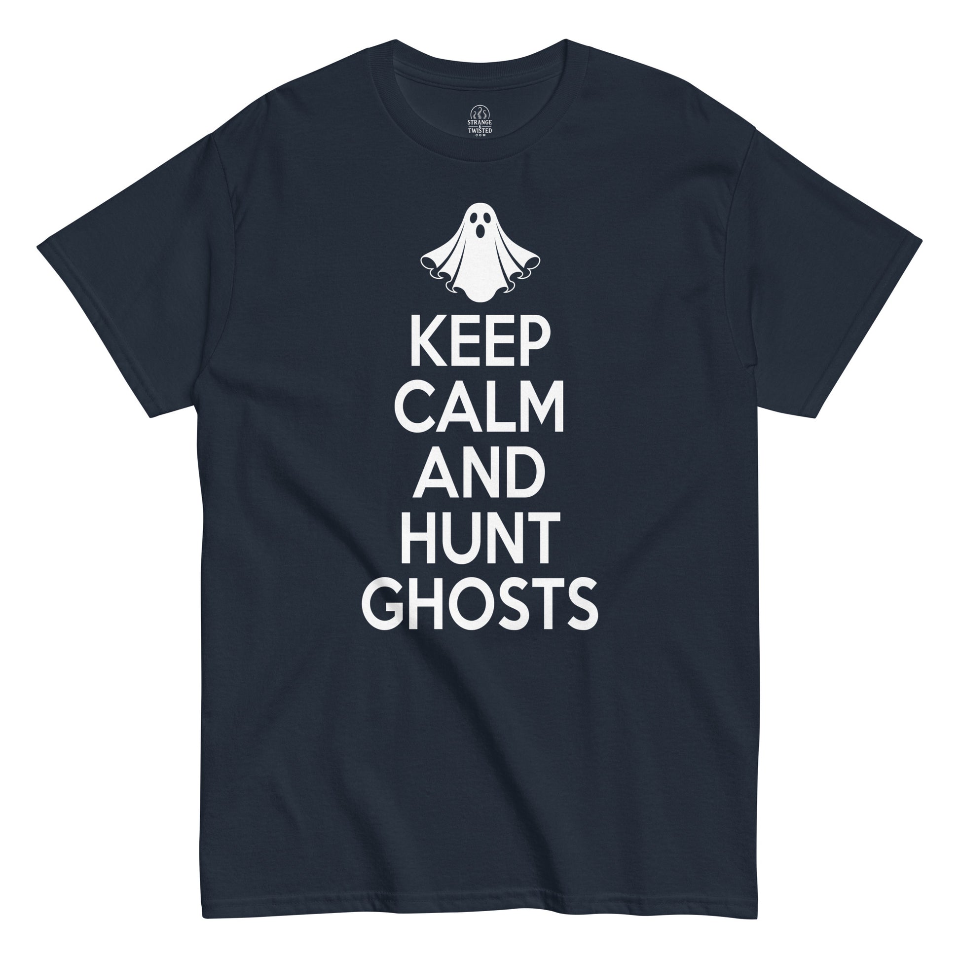 Keep Calm And Hunt Ghosts ghost hunter T shirt on navy blue with white lettering and ghost symbol