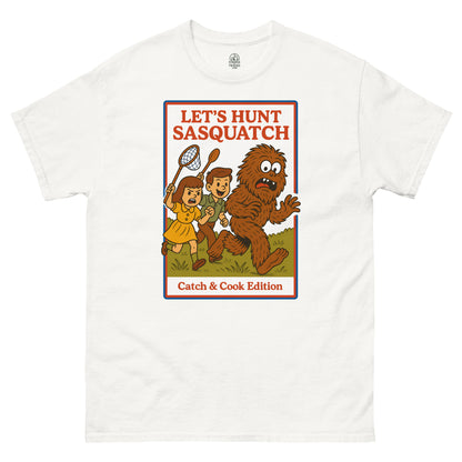 White Let’s Hunt Sasquatch Retro Parody T-Shirt front view, funny Bigfoot Catch & Cook design, By strangeandtwisted.com