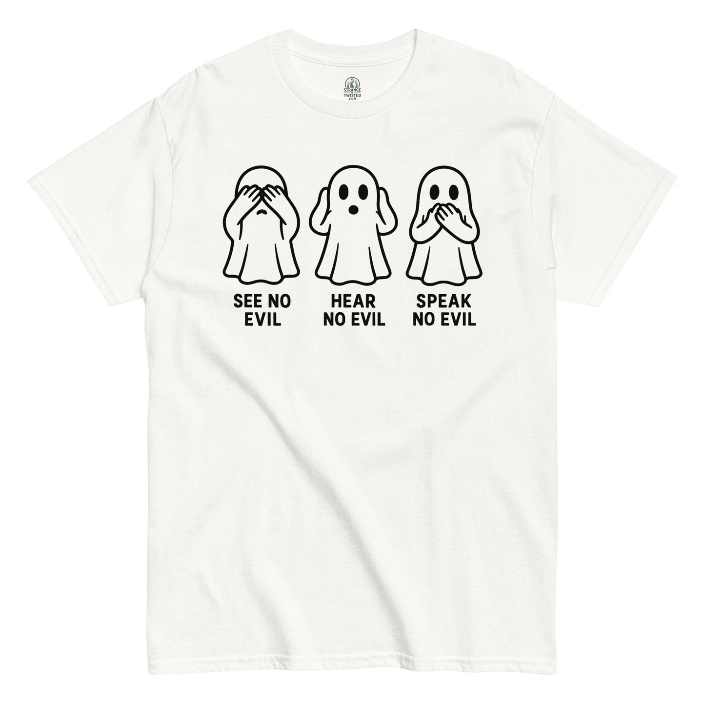 See No Evil Hear No Evil Speak No Evil ghost T-shirt with paranormal humor design on white