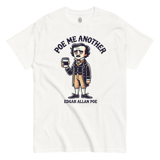 Edgar Allan Poe T-shirt on white – cartoon Poe holding coffee cup with phrase “Poe Me Another” above