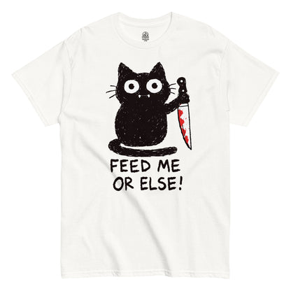 White t-shirt with a black cat graphic and text 'FEED ME OR ELSE!' on a white background