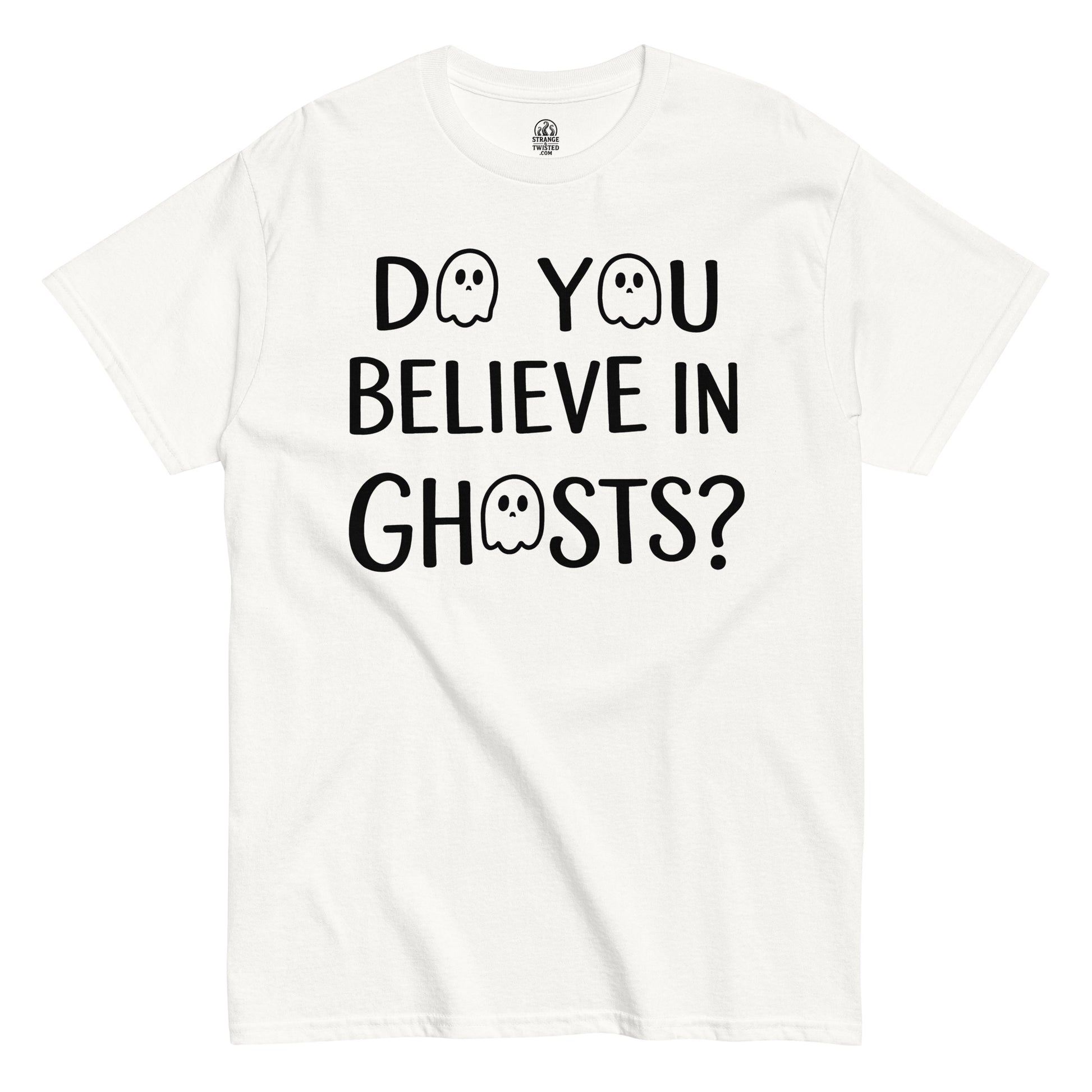 Spooky paranormal White t-shirt with 'Do you believe in ghosts?' text on a white background