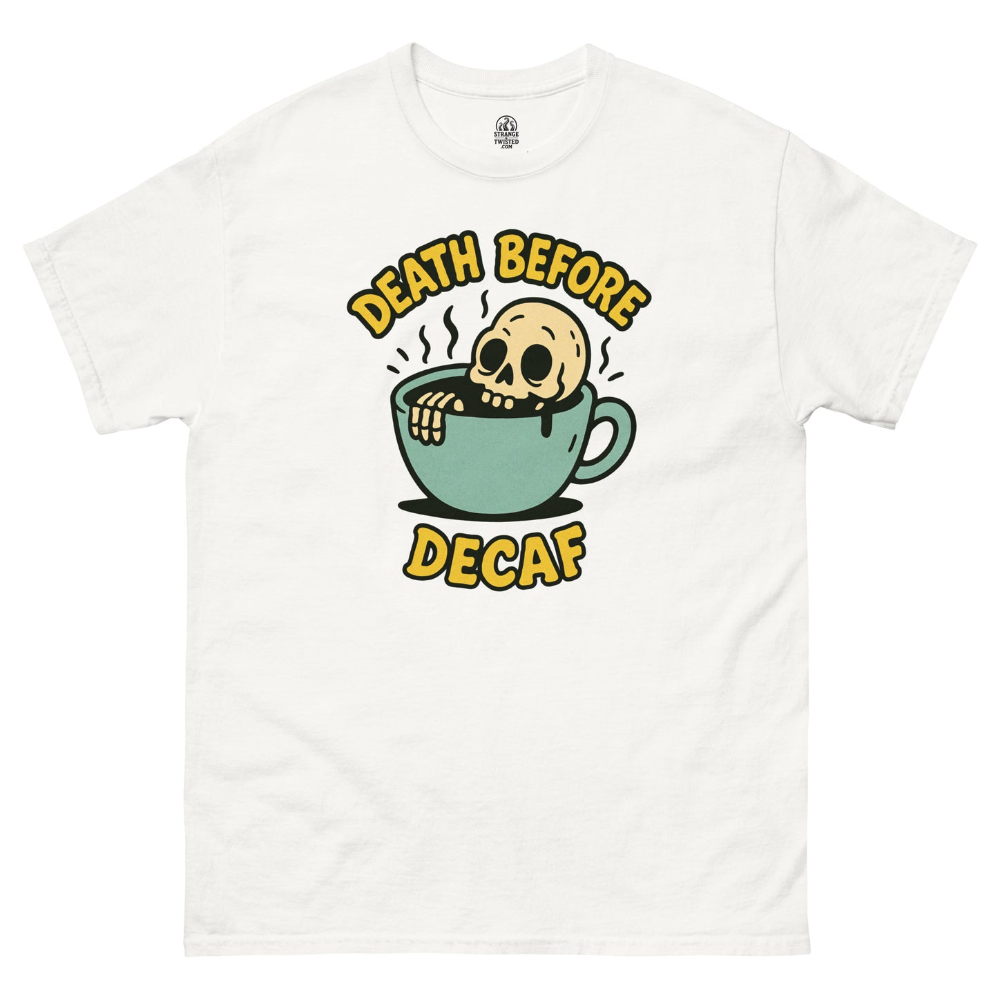 Funny Death Before Decaf white t-shirt for coffee lovers