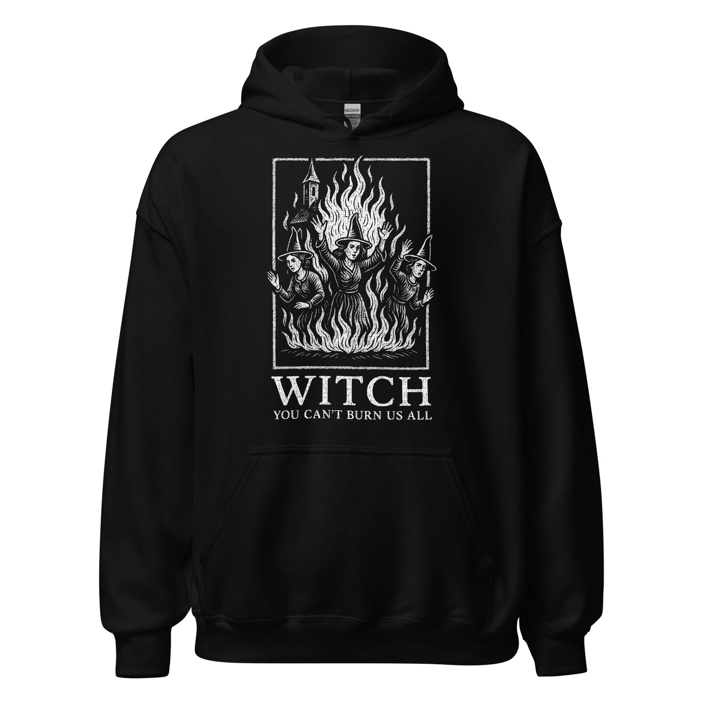 Front of black hoodie featuring distressed medieval witch trial artwork with bold You Can’t Burn Us All text. By Strange & Twisted.