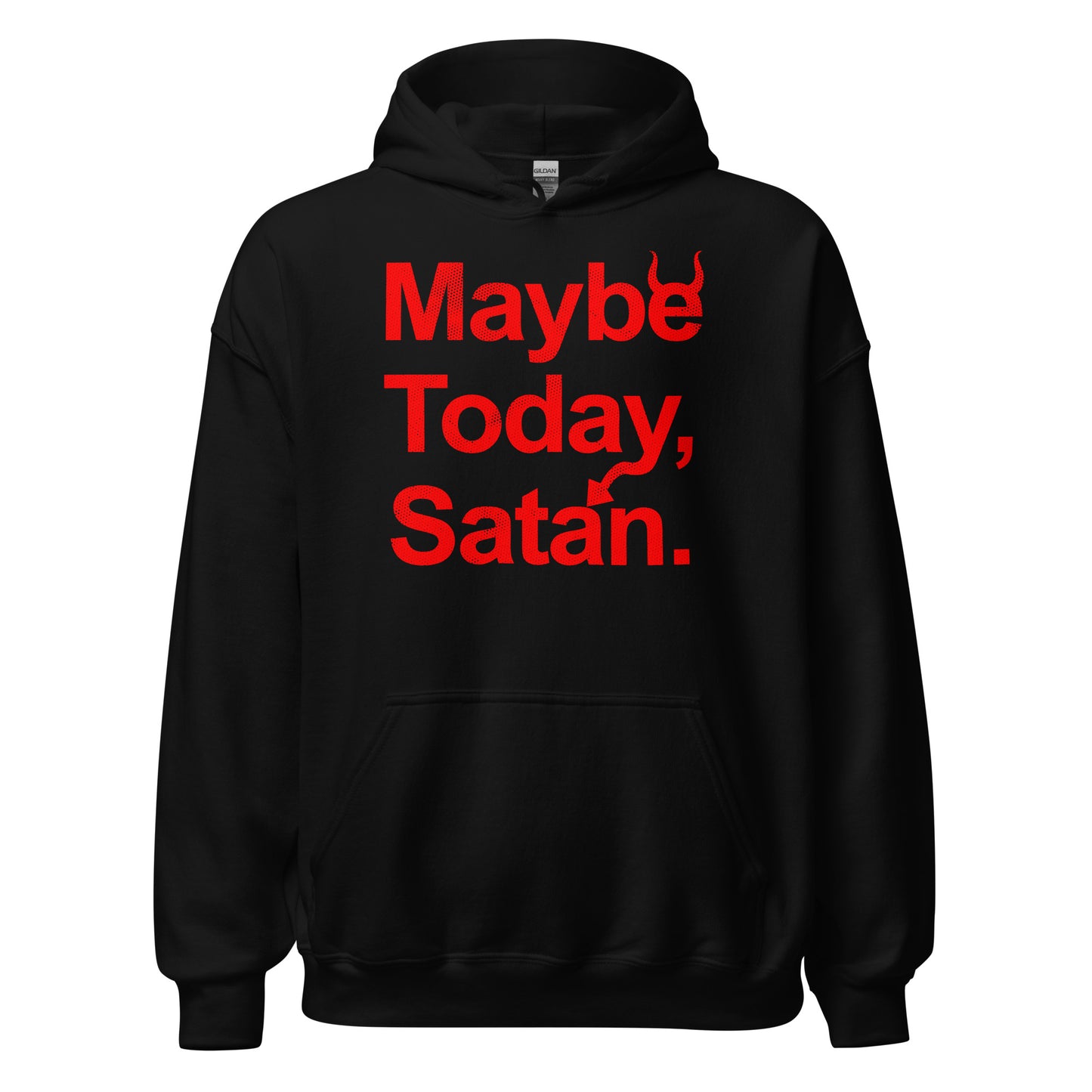 Front of black hoodie with vivid red Maybe Today Satan typography in bold occult humour style. By Strange & Twisted.