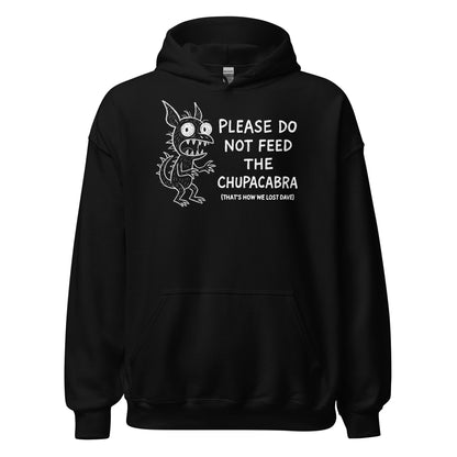 Funny Chupacabra “Please Do Not Feed” hoodie design on black, front view, by Strange & Twisted