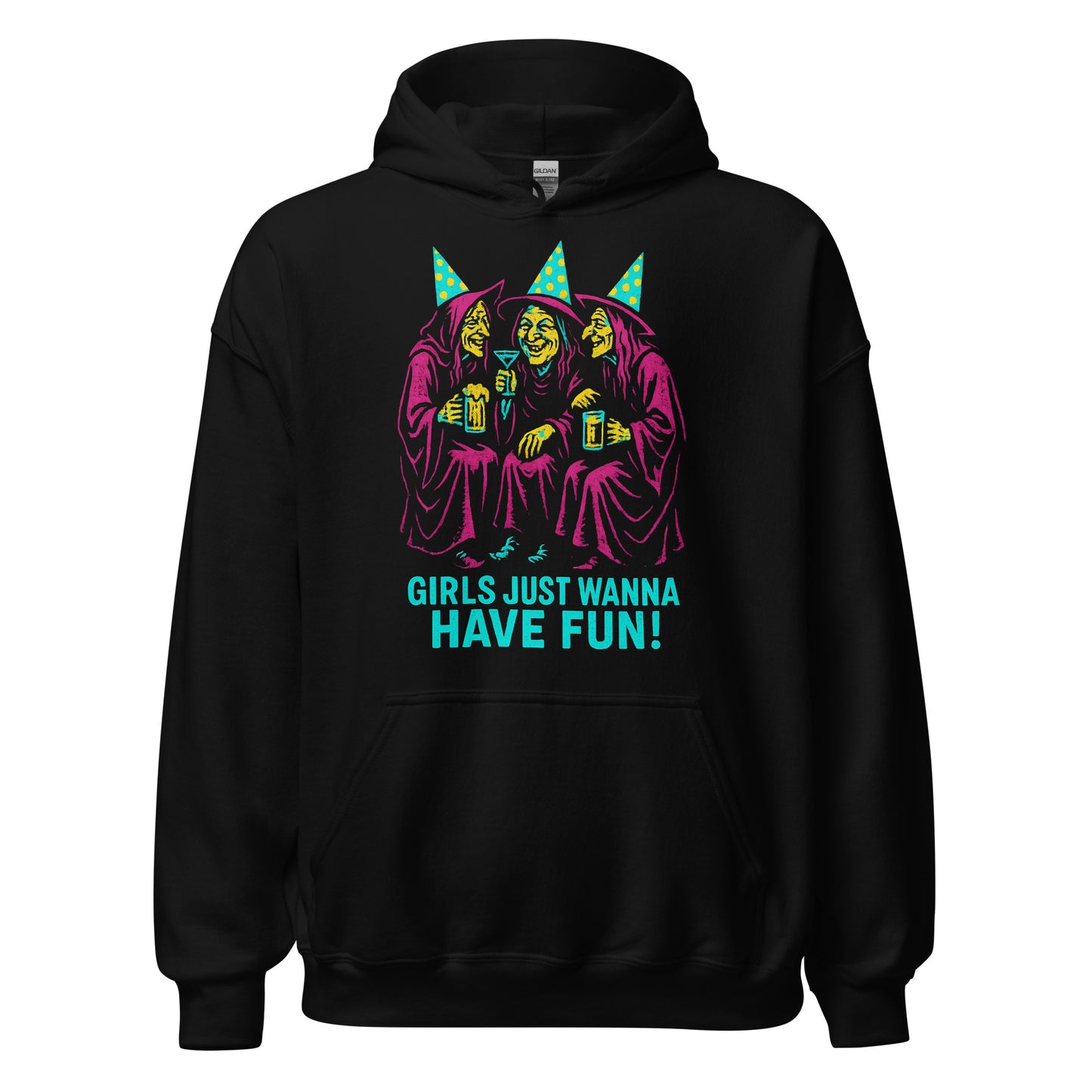 Black hoodie featuring three colourful witches wearing party hats, holding drinks and laughing with Girls Just Wanna Have Fun text.