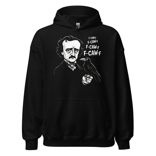 Black hoodie featuring an Edgar Allan Poe inspired illustrated portrait holding a raven with repeated F Caw F text.