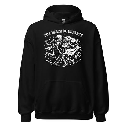 Till Death Do Us Party skeleton love hoodie on black showing dancing bride and groom skeleton illustration